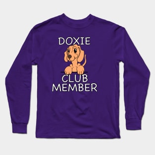 Dachshund Owner DOXIE CLUB MEMBER Doggone Funny Long Sleeve T-Shirt